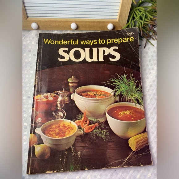 🥘 Wonderful Ways to Prepare Soups Cookbook Vintage by Jo Ann Shirley 1978 - Picture 1 of 4